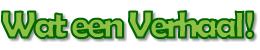 Wat een Verhaal